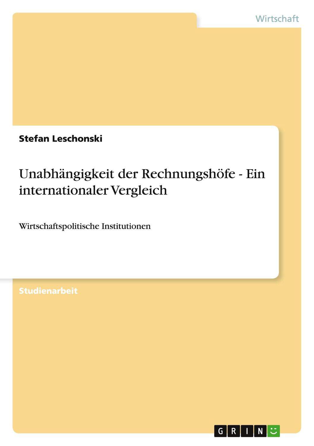 Cover: 9783640772209 | Unabhängigkeit der Rechnungshöfe - Ein internationaler Vergleich