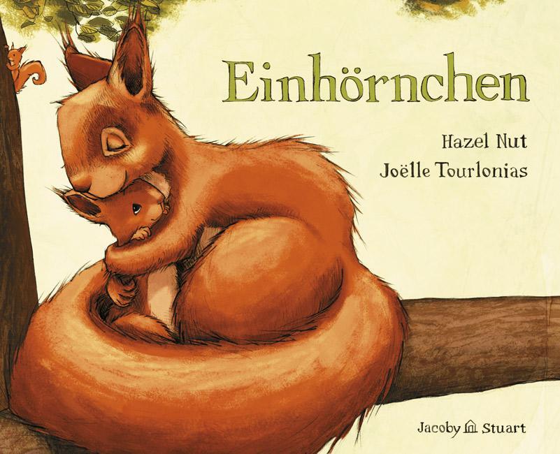 Cover: 9783941787681 | Einhörnchen | Hazel Nut | Buch | 32 S. | Deutsch | 2012