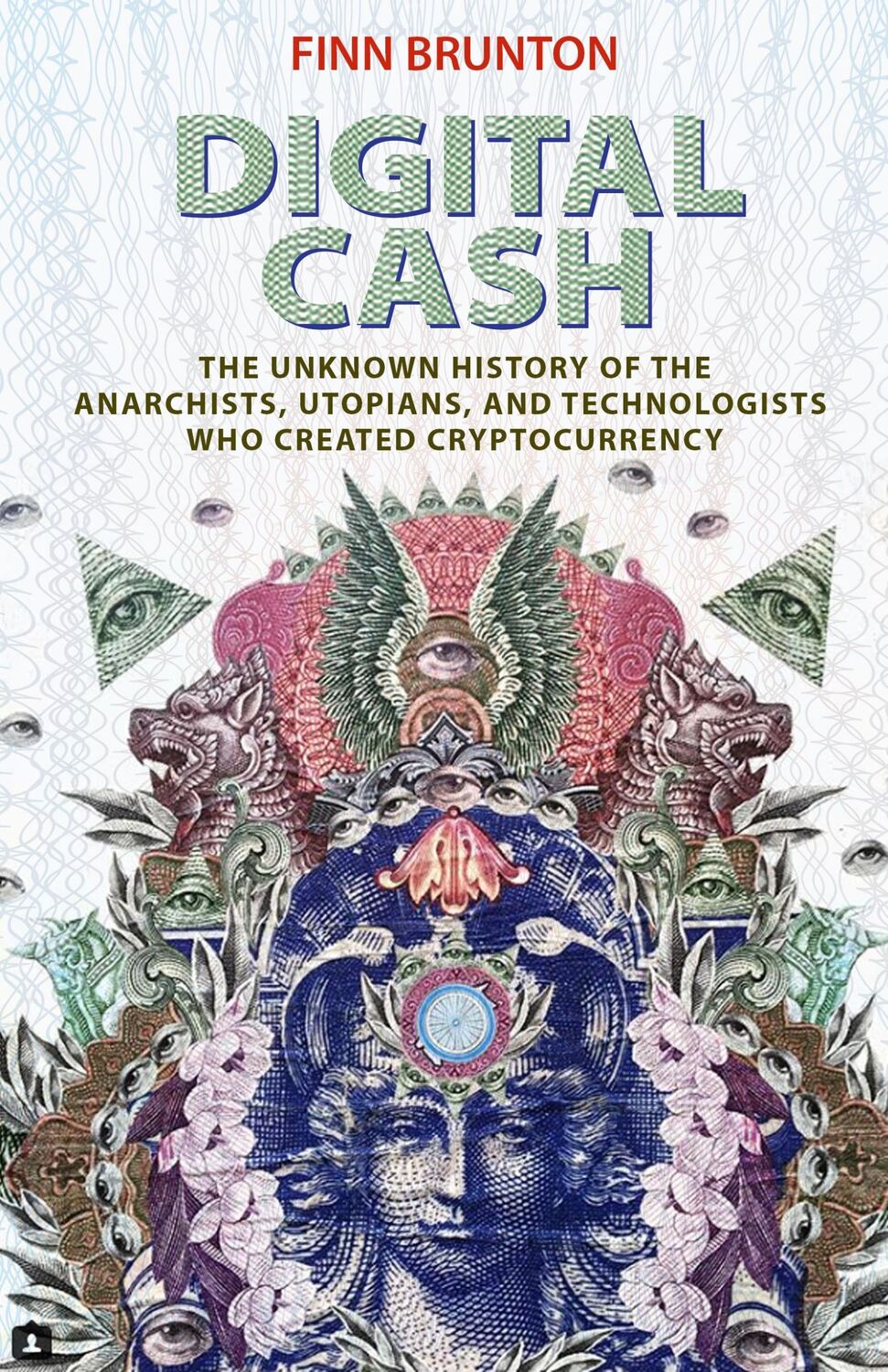 Cover: 9780691209166 | Digital Cash | Finn Brunton | Taschenbuch | Englisch | 2020