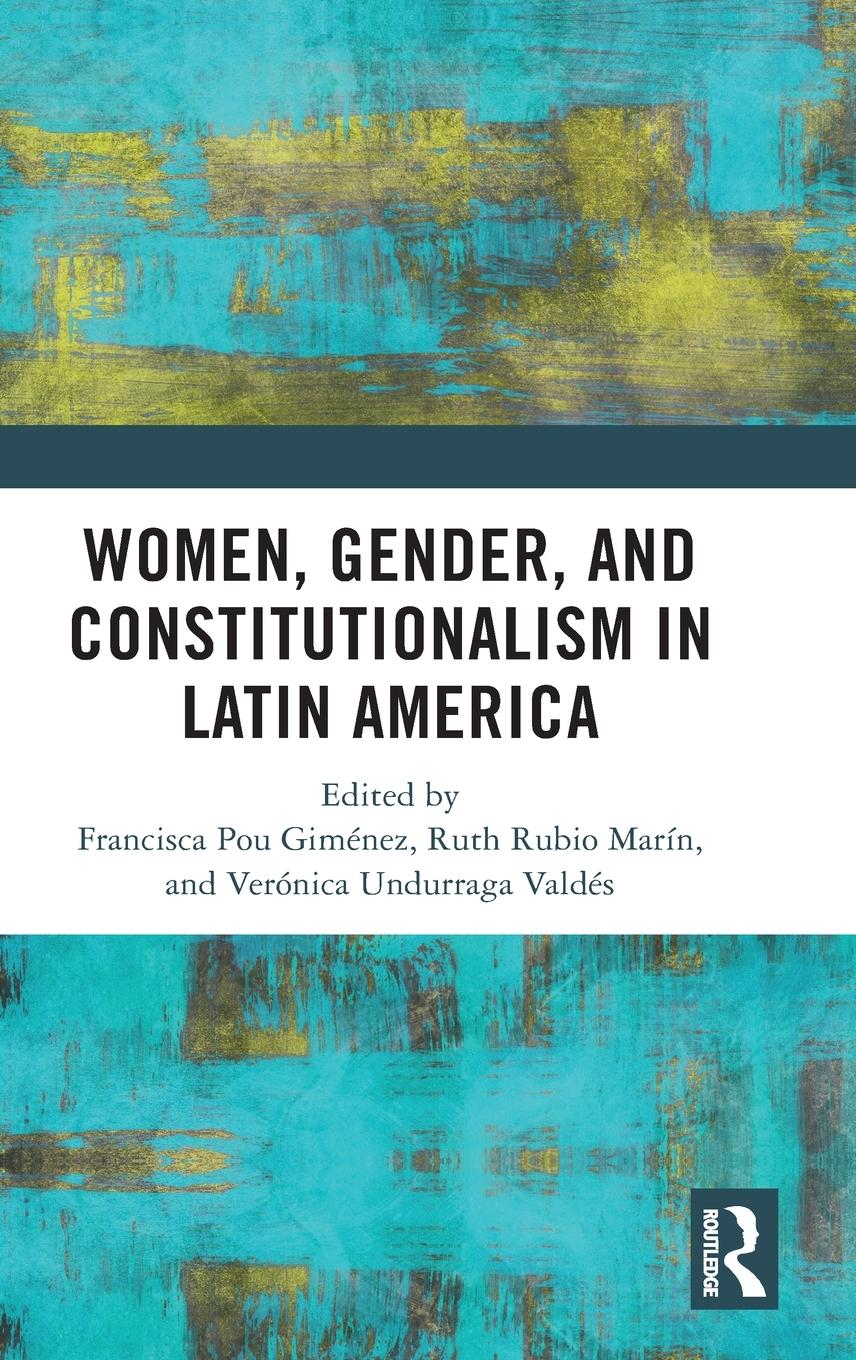 Cover: 9781032382012 | Women, Gender, and Constitutionalism in Latin America | Valdés | Buch