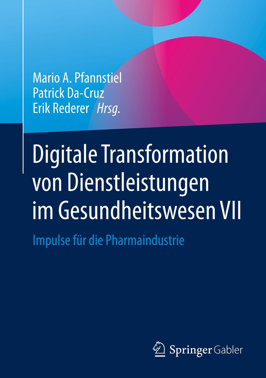 Cover: 9783658266691 | Digitale Transformation von Dienstleistungen im Gesundheitswesen VII