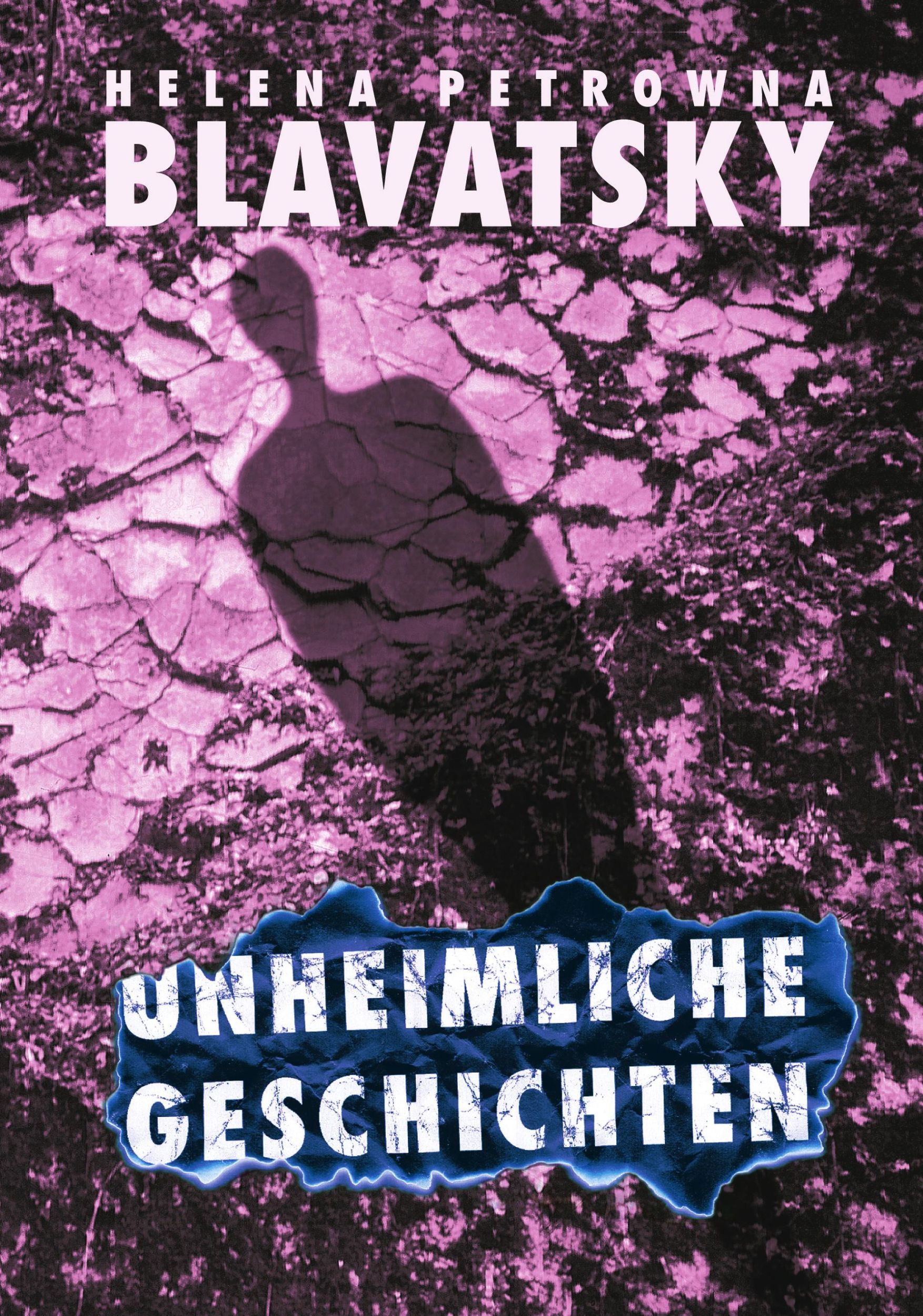 Cover: 9783924849542 | Unheimliche Geschichten | Helena Petrowna Blavatsky | Taschenbuch