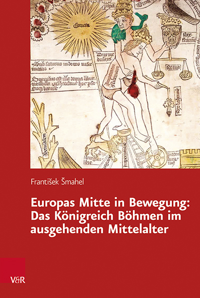 Cover: 9783525317327 | Europas Mitte in Bewegung: Das Königreich Böhmen im ausgehenden...