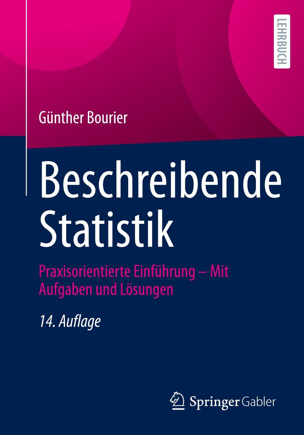 Cover: 9783658370206 | Beschreibende Statistik | Günther Bourier | Taschenbuch | XI | Deutsch