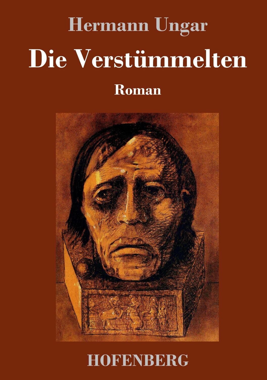 Cover: 9783743723245 | Die Verstümmelten | Roman | Hermann Ungar | Buch | 128 S. | Deutsch