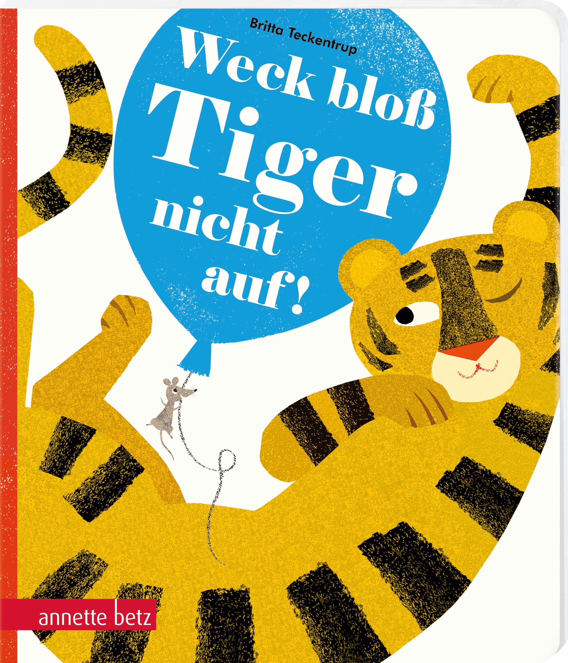 Cover: 9783219120240 | Weck bloß Tiger nicht auf! | Britta Teckentrup | Buch | 24 S. | 2023