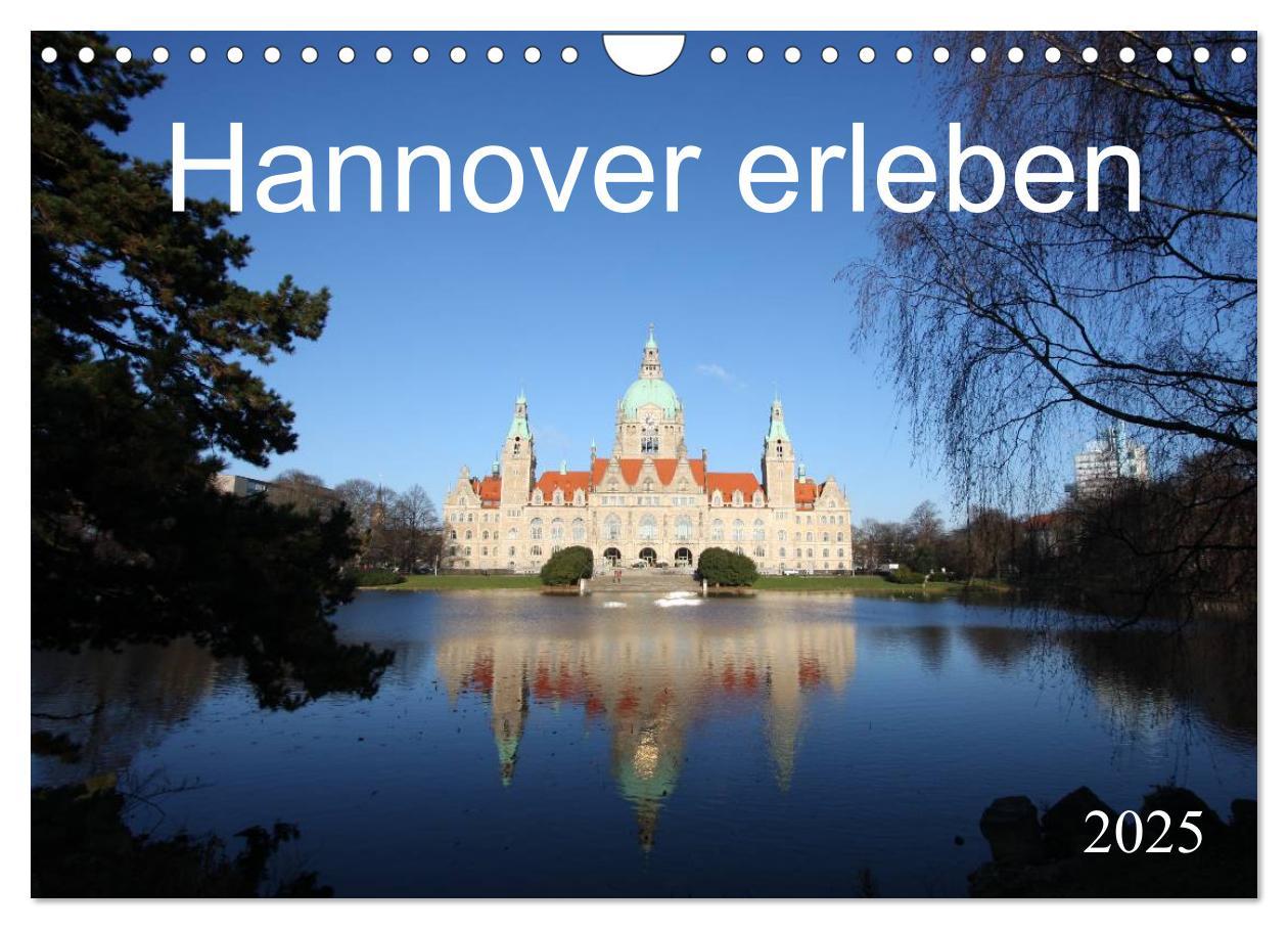 Cover: 9783435539901 | Hannover erleben (Wandkalender 2025 DIN A4 quer), CALVENDO...