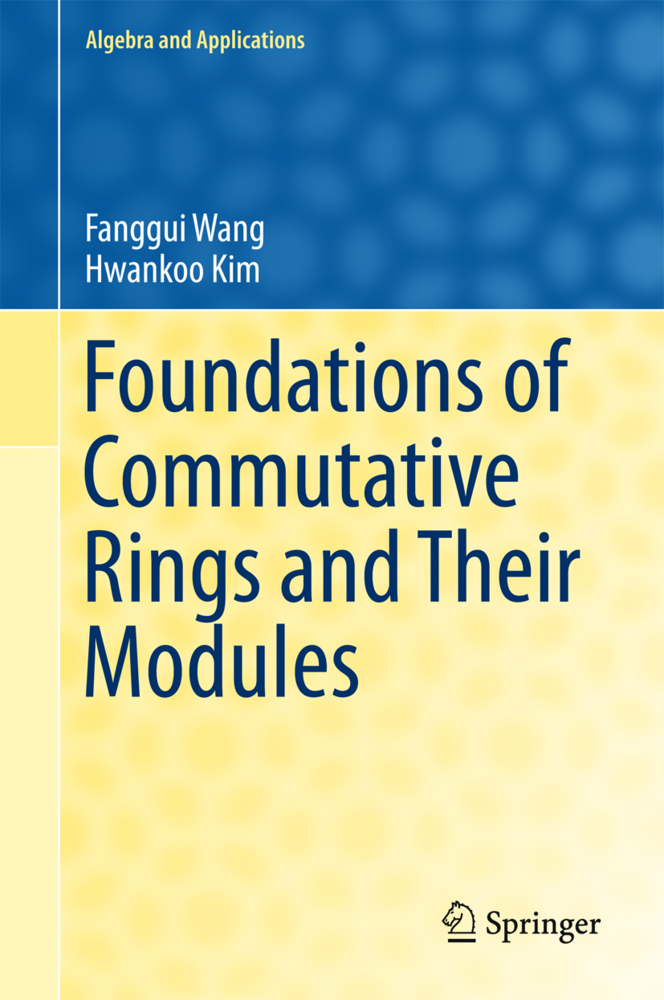 Cover: 9789811033360 | Foundations of Commutative Rings and Their Modules | Wang (u. a.)