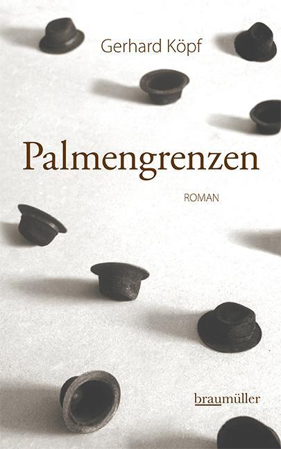 Cover: 9783992002696 | Palmengrenzen | Gerhard Köpf | Buch | 240 S. | Deutsch | 2020