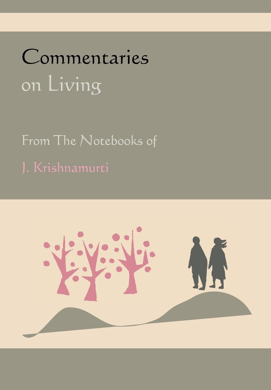 Cover: 9781578989201 | Commentaries on Living from the Notebooks of J. Krishnamurti | Buch