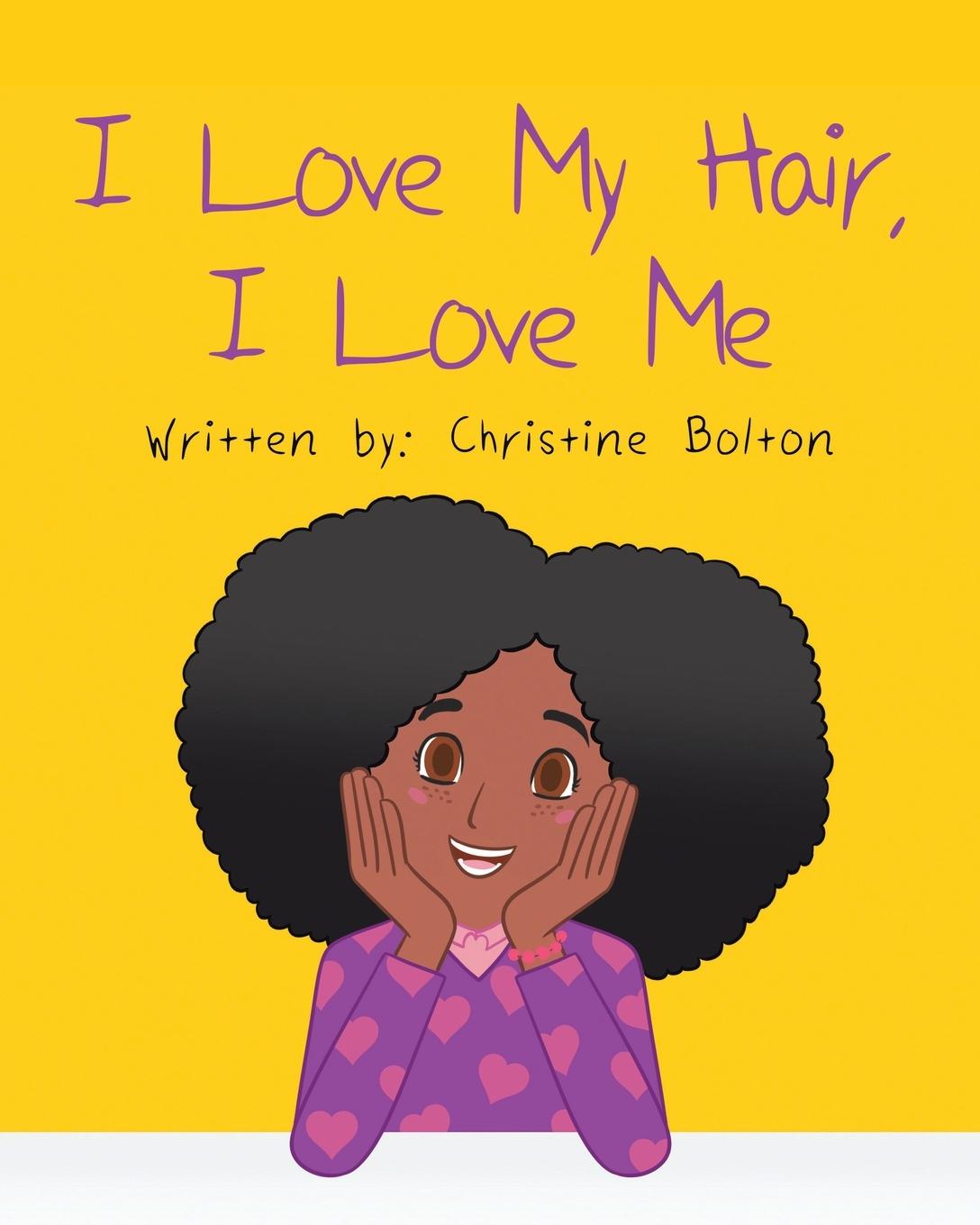 Cover: 9781646283569 | I Love My Hair, I Love Me | Christine Bolton | Taschenbuch | Englisch