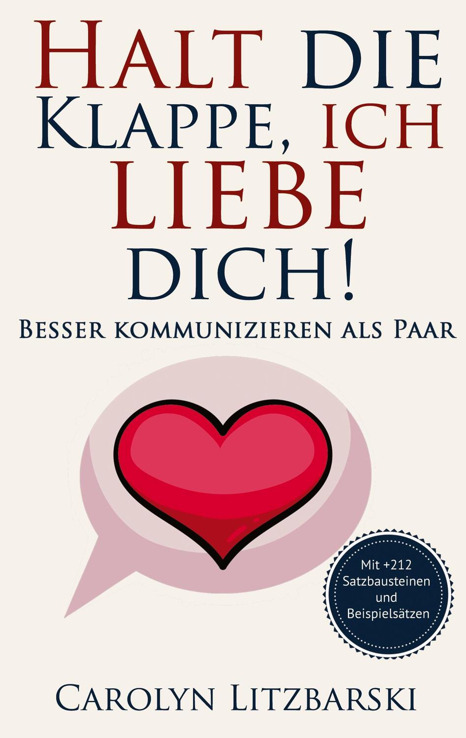 Cover: 9783758308635 | Halt die Klappe, ich liebe dich | Besser kommunizieren als Paar | Buch