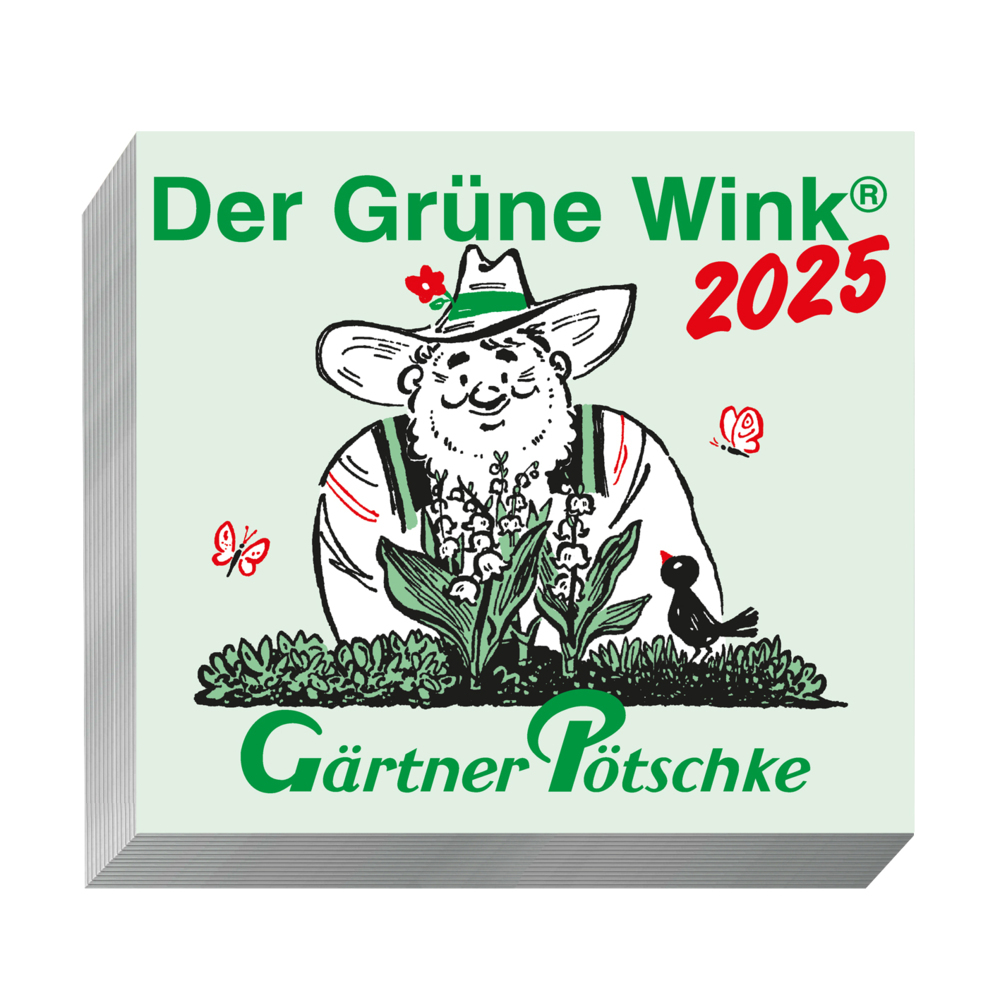 Cover: 9783920362540 | Gärtner Pötschke Der Grüne Wink Tages-Gartenkalender 2025 | Kalender