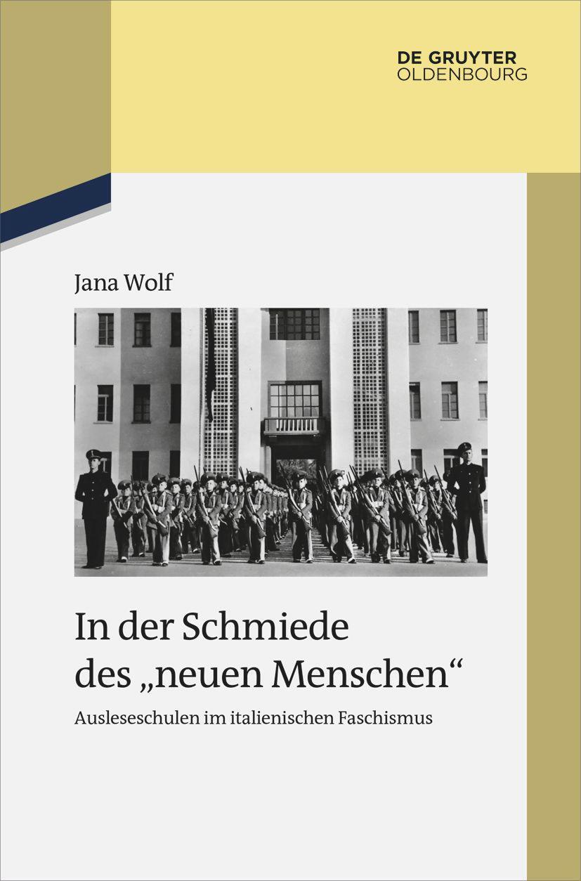 Cover: 9783110774634 | In der Schmiede des "neuen Menschen" | Jana Wolf | Buch | VI | Deutsch