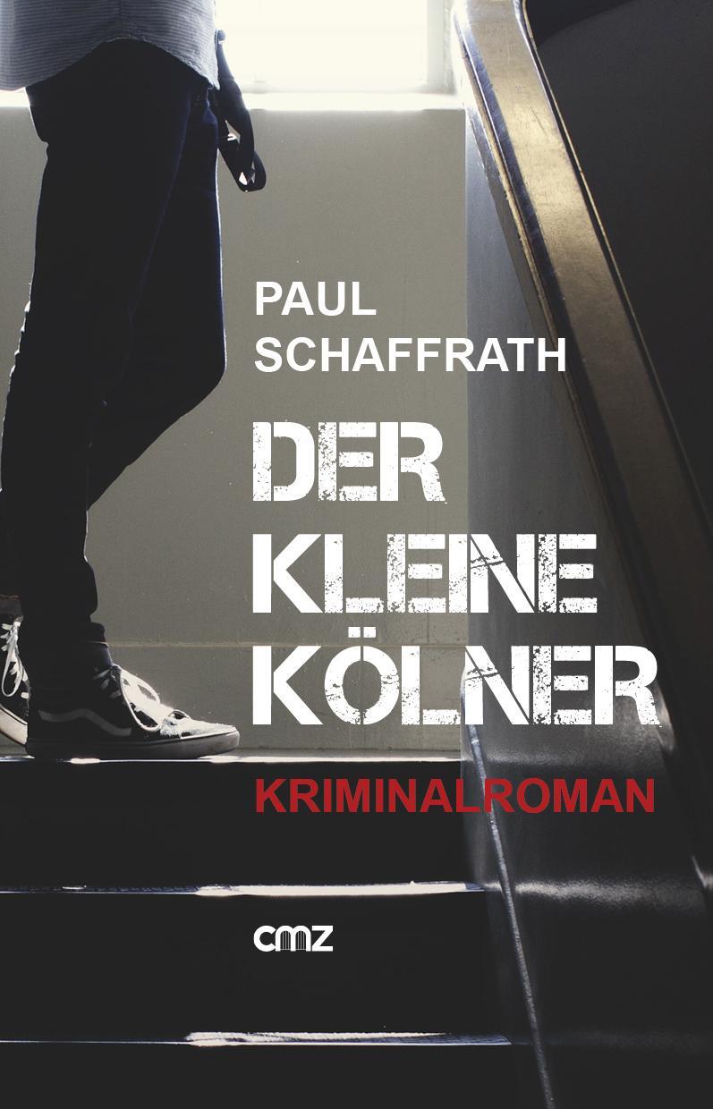 Cover: 9783870623531 | Der kleine Kölner | Kriminalroman | Paul Schaffrath | Taschenbuch