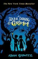 Cover: 9781783440870 | A Tale Dark and Grimm | Adam Gidwitz | Taschenbuch | 208 S. | Englisch