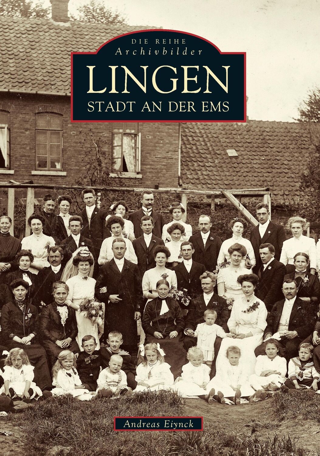 Cover: 9783897023857 | Lingen | Stadt an der Ems | Andreas Eiynck | Taschenbuch | Paperback