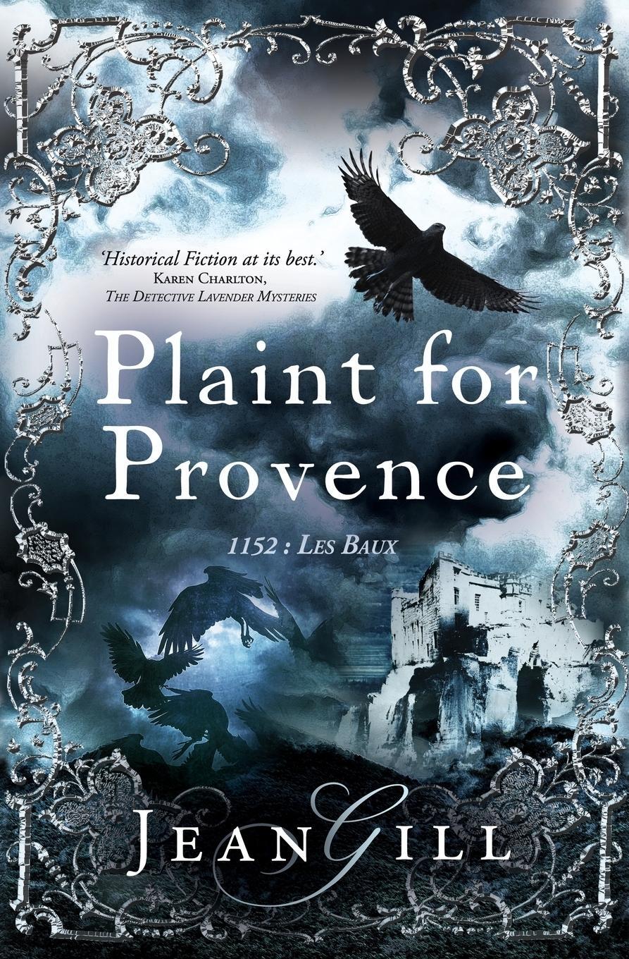 Cover: 9782955010129 | Plaint for Provence | 1152: Les Baux | Jean Gill | Taschenbuch | 2015