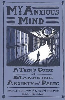 Cover: 9781433804502 | My Anxious Mind | A Teen's Guide to Managing Anxiety and Panic | Buch