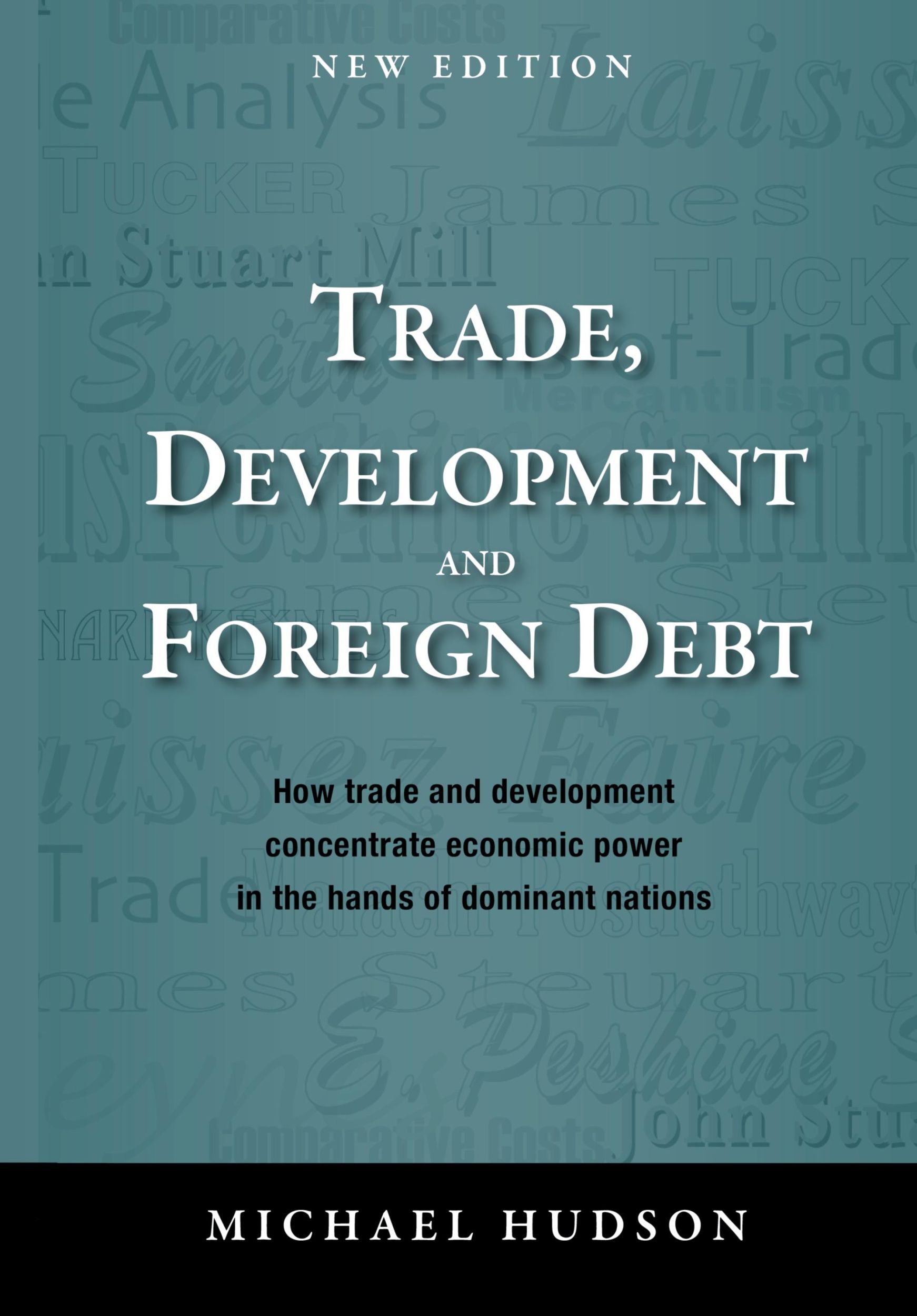 Cover: 9783949546013 | Trade, Development and Foreign Debt | Michael Hudson | Buch | Gebunden