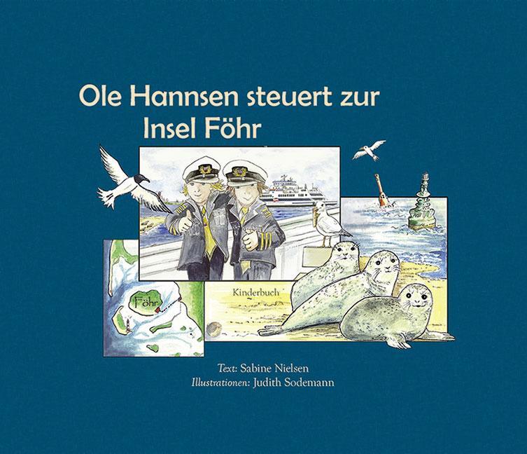 Cover: 9783940926449 | Ole Hannsen steuert zur Insel Föhr | Sabine Nielsen | Buch | 48 S.