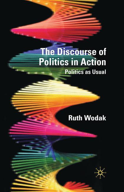 Cover: 9780230300750 | The Discourse of Politics in Action | Politics as Usual | R. Wodak