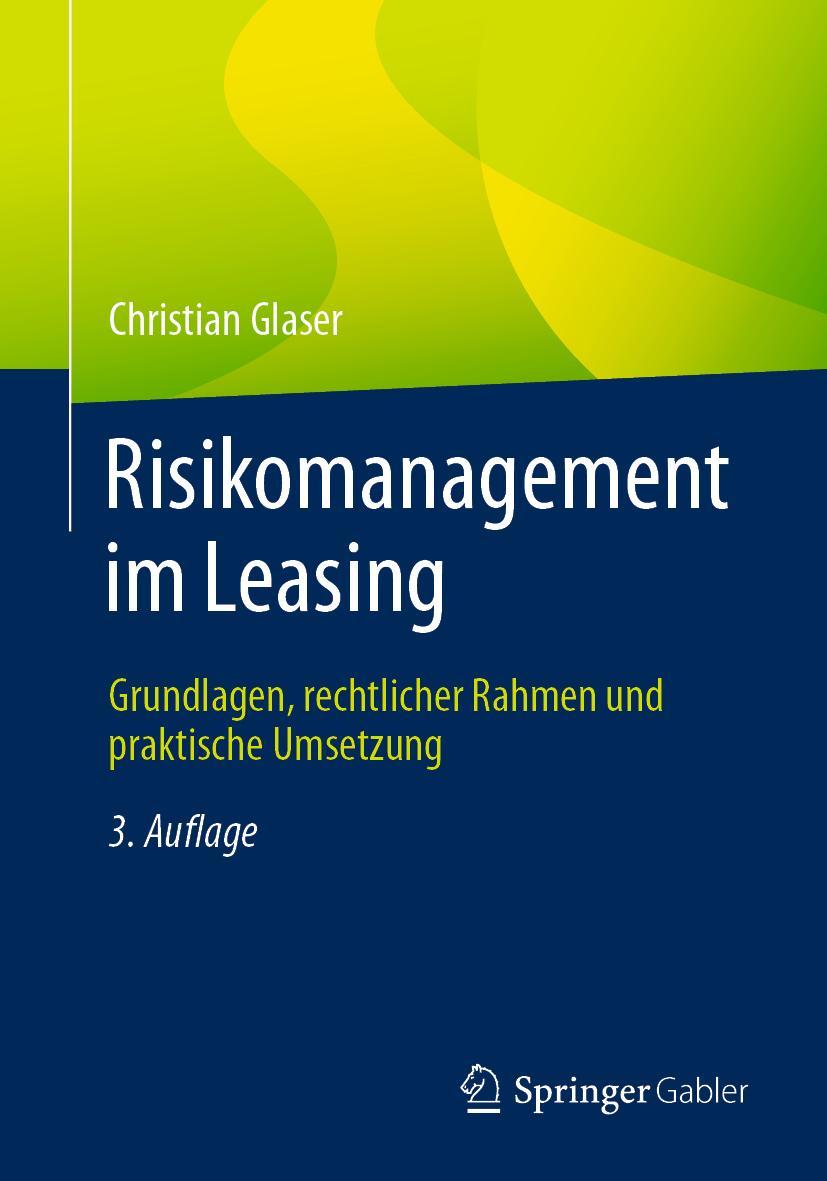 Cover: 9783658350543 | Risikomanagement im Leasing | Christian Glaser | Taschenbuch | XLI