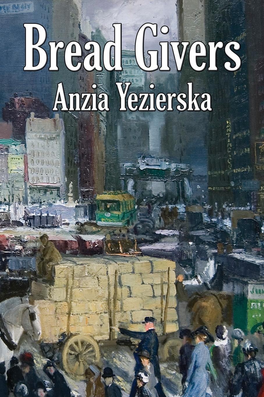 Cover: 9781515448419 | Bread Givers | Anzia Yezierska | Taschenbuch | Paperback | Englisch