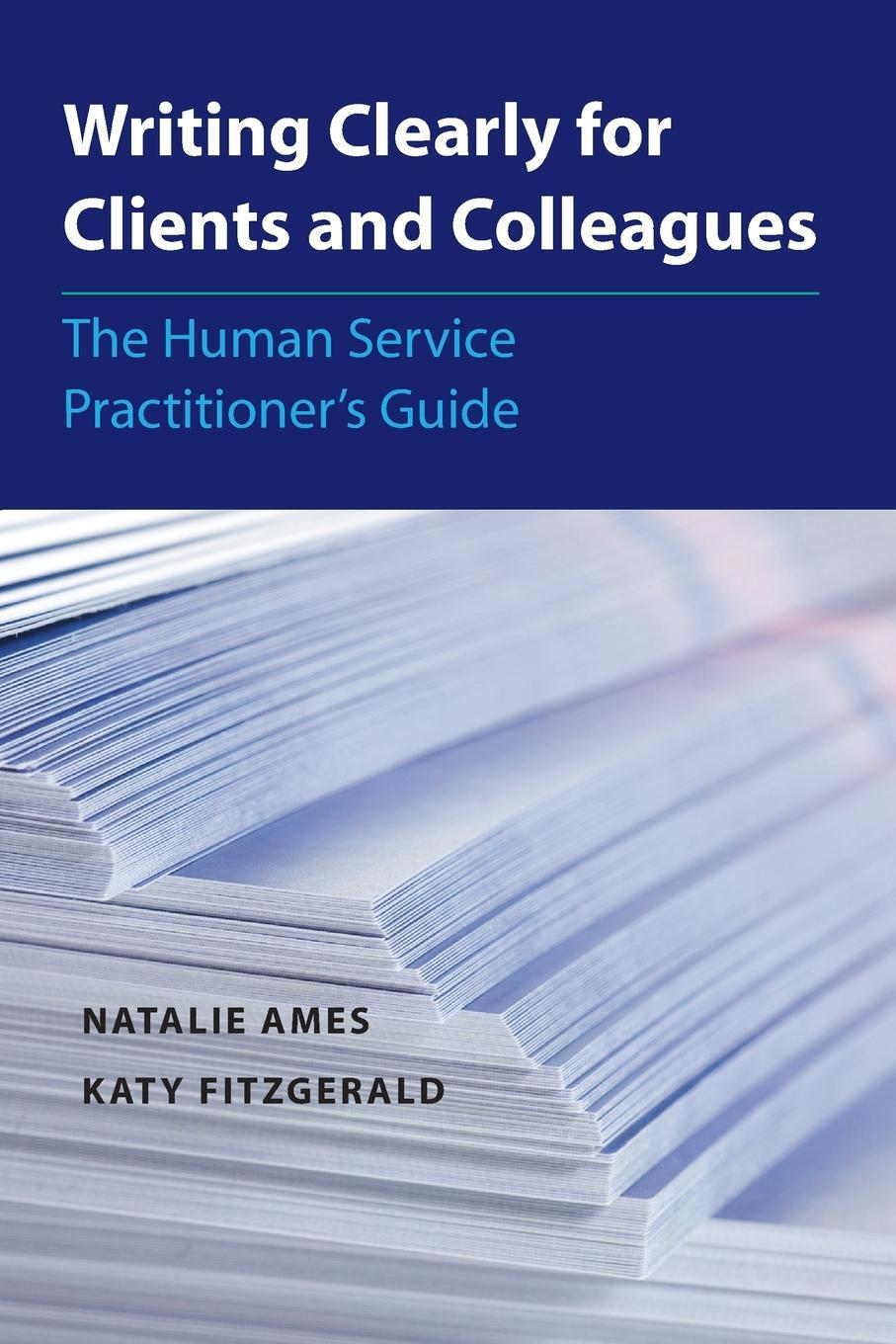 Cover: 9780190615604 | Writing Clearly for Clients and Colleagues | Natalie Ames (u. a.)