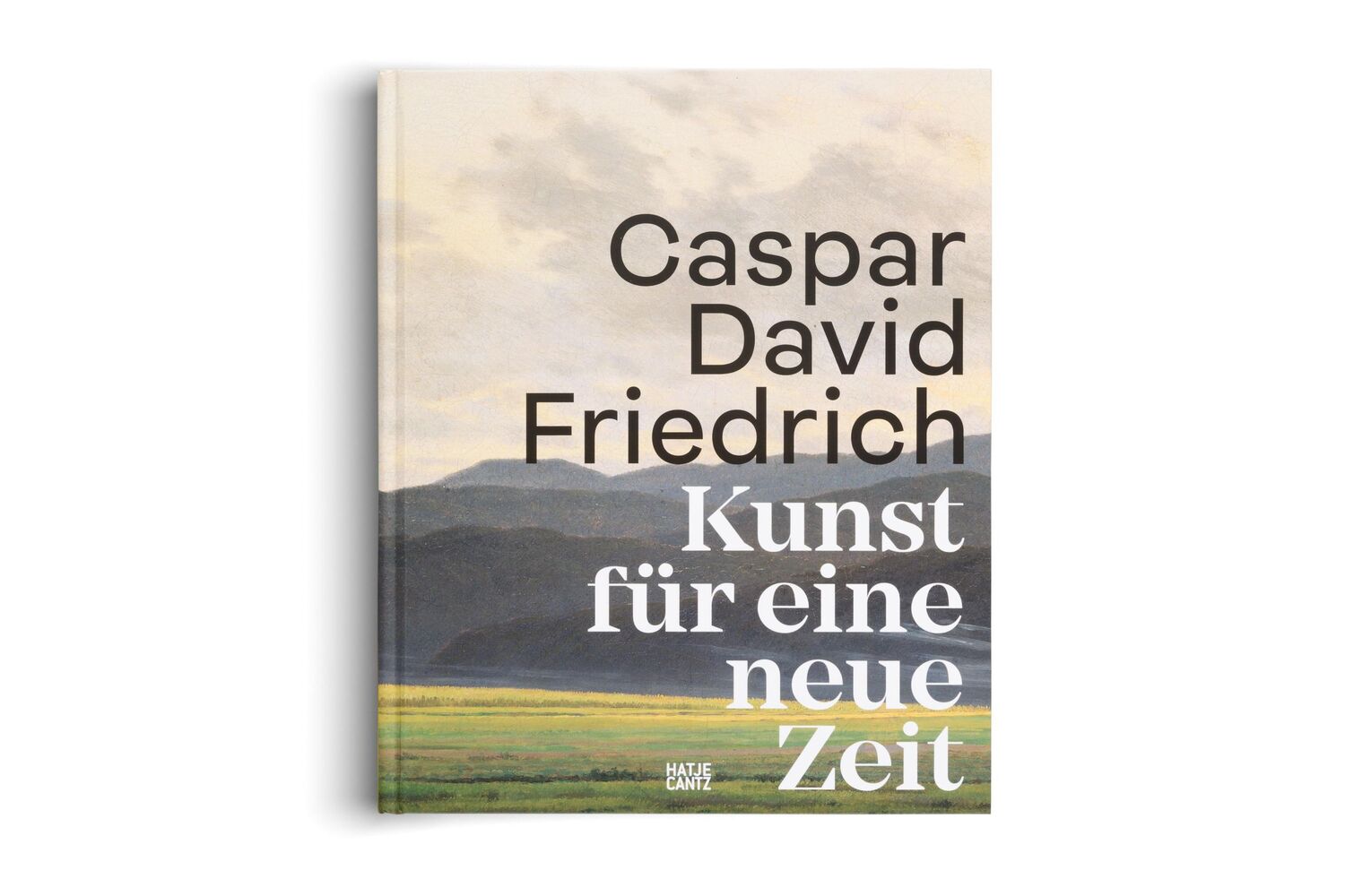 Bild: 9783775757218 | Caspar David Friedrich. Kunst für eine neue Zeit | Bertsch (u. a.)