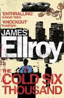 Cover: 9780099537830 | The Cold Six Thousand | James Ellroy | Taschenbuch | 667 S. | Englisch