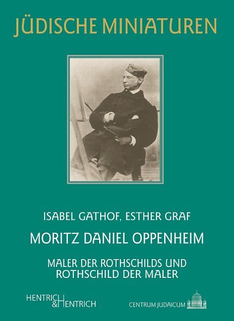 Cover: 9783955652999 | Moritz Daniel Oppenheim | Isabel Gathof (u. a.) | Taschenbuch | 98 S.