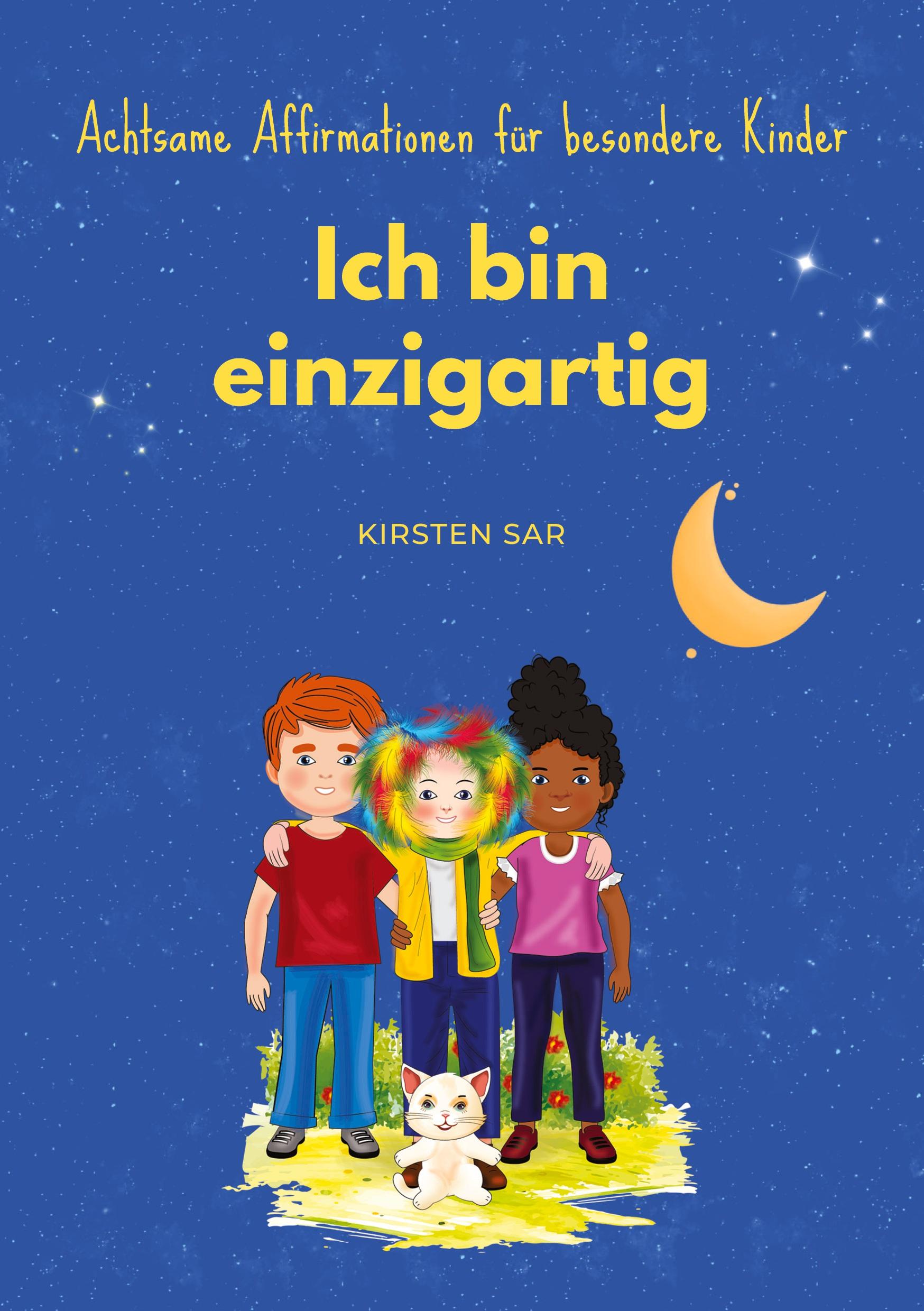 Cover: 9783757882174 | Ich bin einzigartig | Achtsame Affirmationen für besondere Kinder