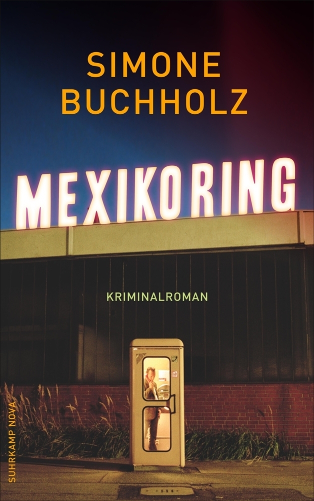 Cover: 9783518468944 | Mexikoring | Simone Buchholz | Taschenbuch | 250 S. | Deutsch | 2018