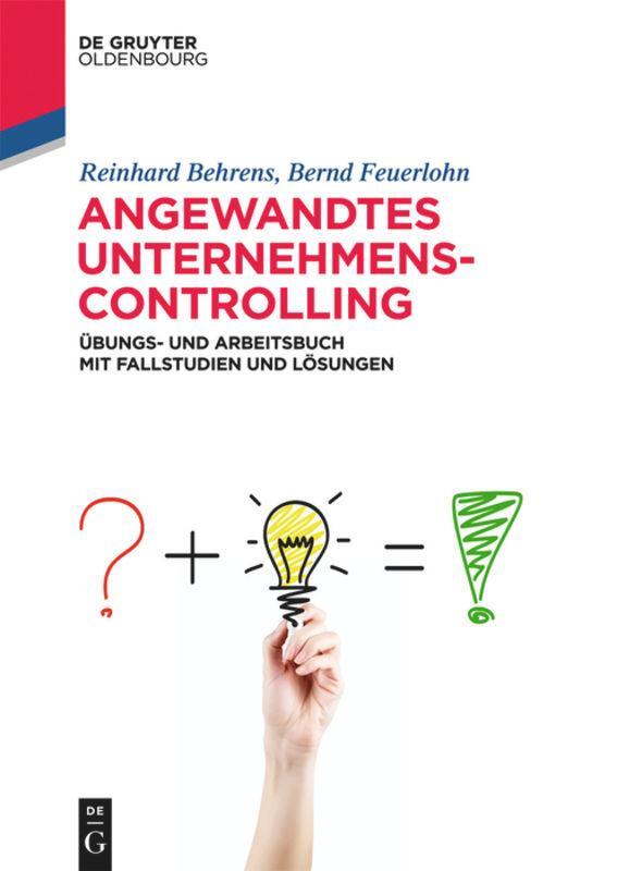 Cover: 9783110631036 | Angewandtes Unternehmenscontrolling | Reinhard Behrens (u. a.) | Buch