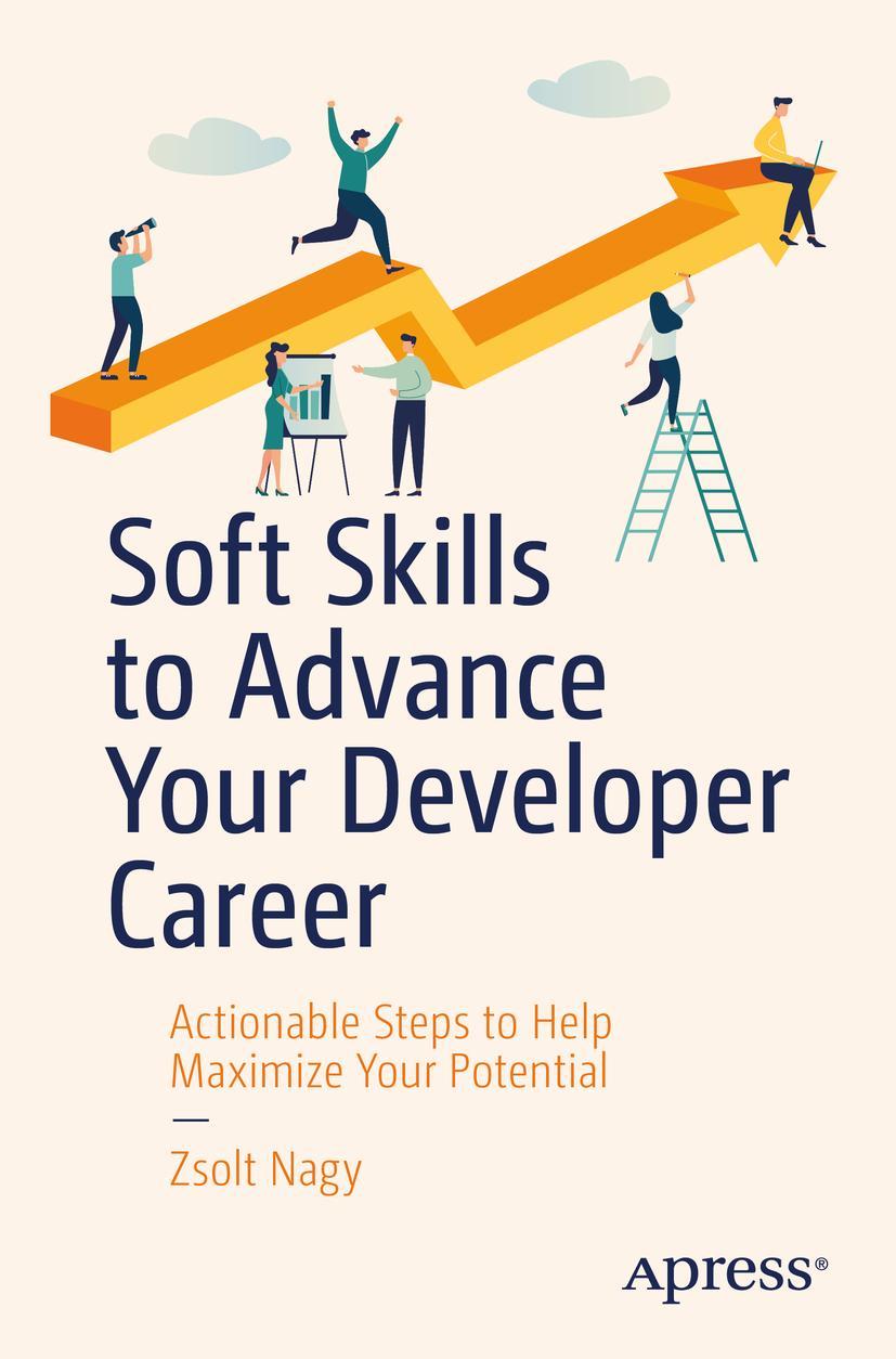 Cover: 9781484250914 | Soft Skills to Advance Your Developer Career | Zsolt Nagy | Buch