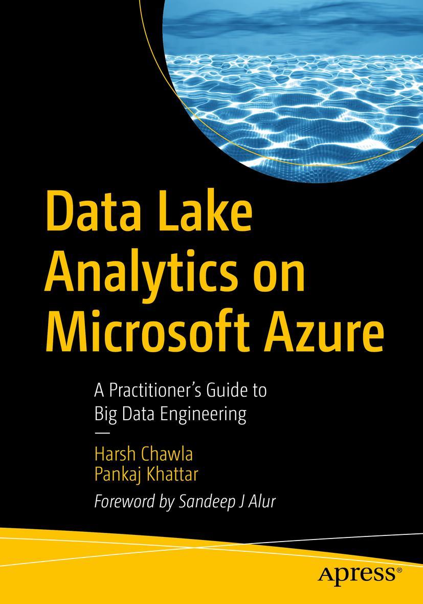 Cover: 9781484262511 | Data Lake Analytics on Microsoft Azure | Pankaj Khattar (u. a.) | Buch