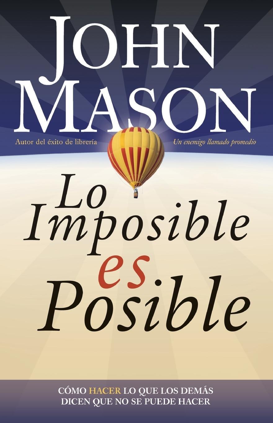 Cover: 9780881138306 | Lo Imposible Es Posible | John L. Mason | Taschenbuch | Paperback