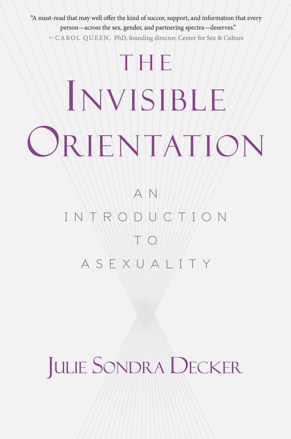 Cover: 9781634502436 | The Invisible Orientation | Julie Sondra Decker | Taschenbuch | 2015