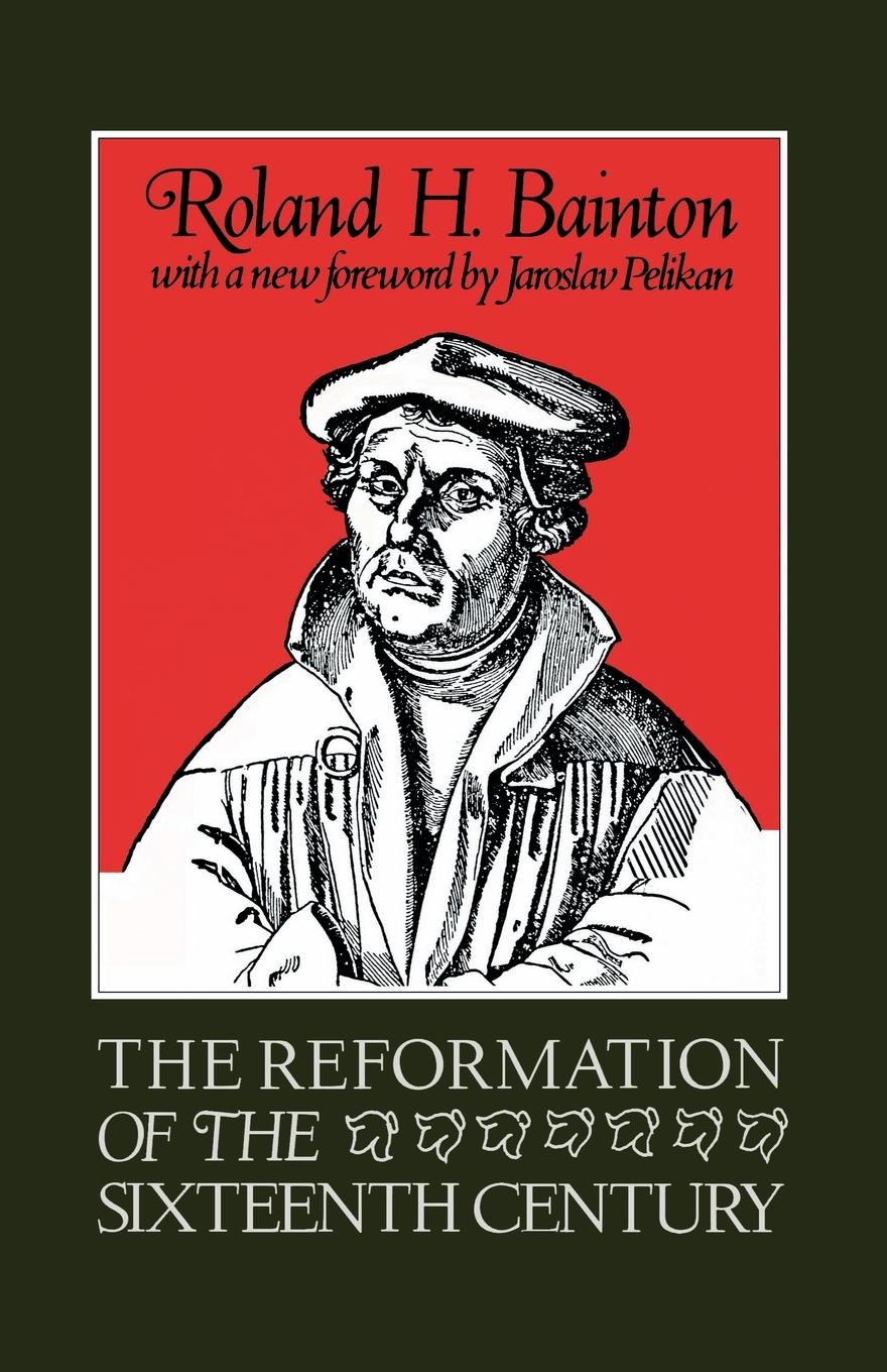 Cover: 9780807013014 | The Reformation of the Sixteenth Century | Roland Bainton | Buch