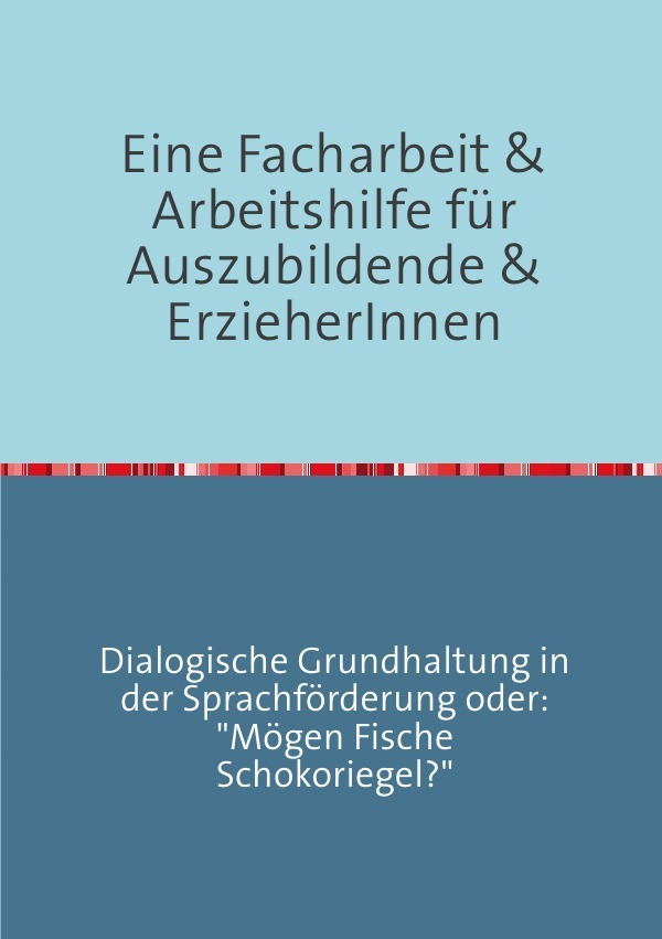 Cover: 9783737571654 | Eine Facharbeit für Auszubildende & Erzieherinnen | Peggy Seide-Puls