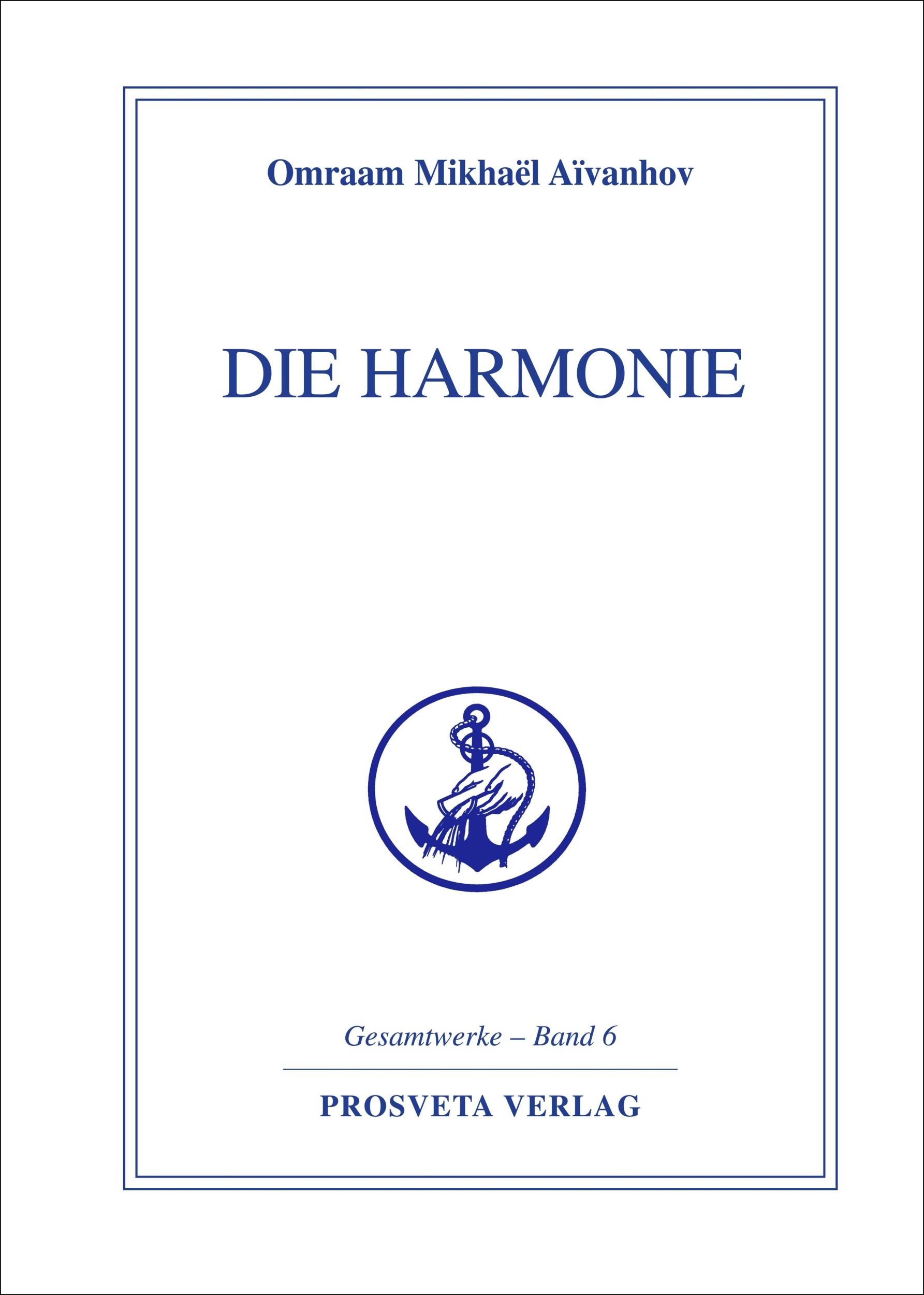 Cover: 9783895150654 | Die Harmonie | Omraam Mikhael Aivanhov | Buch | 288 S. | Deutsch