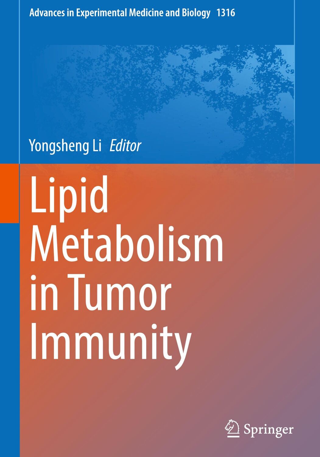 Cover: 9789813367845 | Lipid Metabolism in Tumor Immunity | Yongsheng Li | Buch | xi | 2021