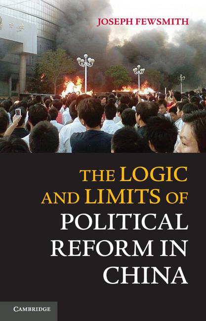 Cover: 9781107612549 | The Logic and Limits of Political Reform in China | Joseph Fewsmith