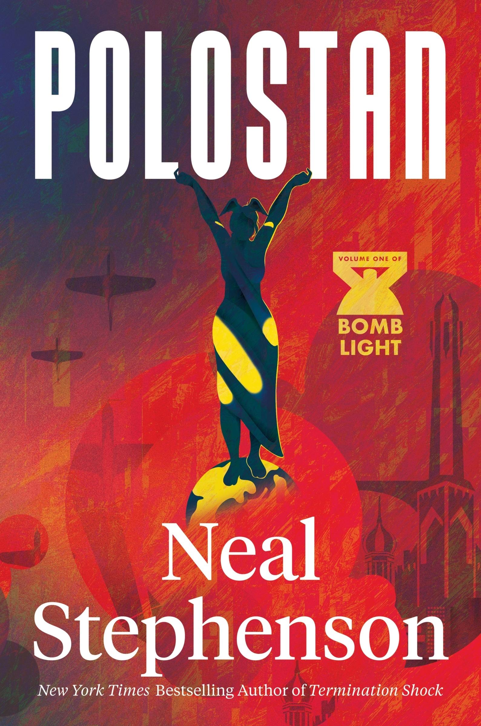 Cover: 9780062334497 | Polostan | Volume One of Bomb Light | Neal Stephenson | Buch | 2024