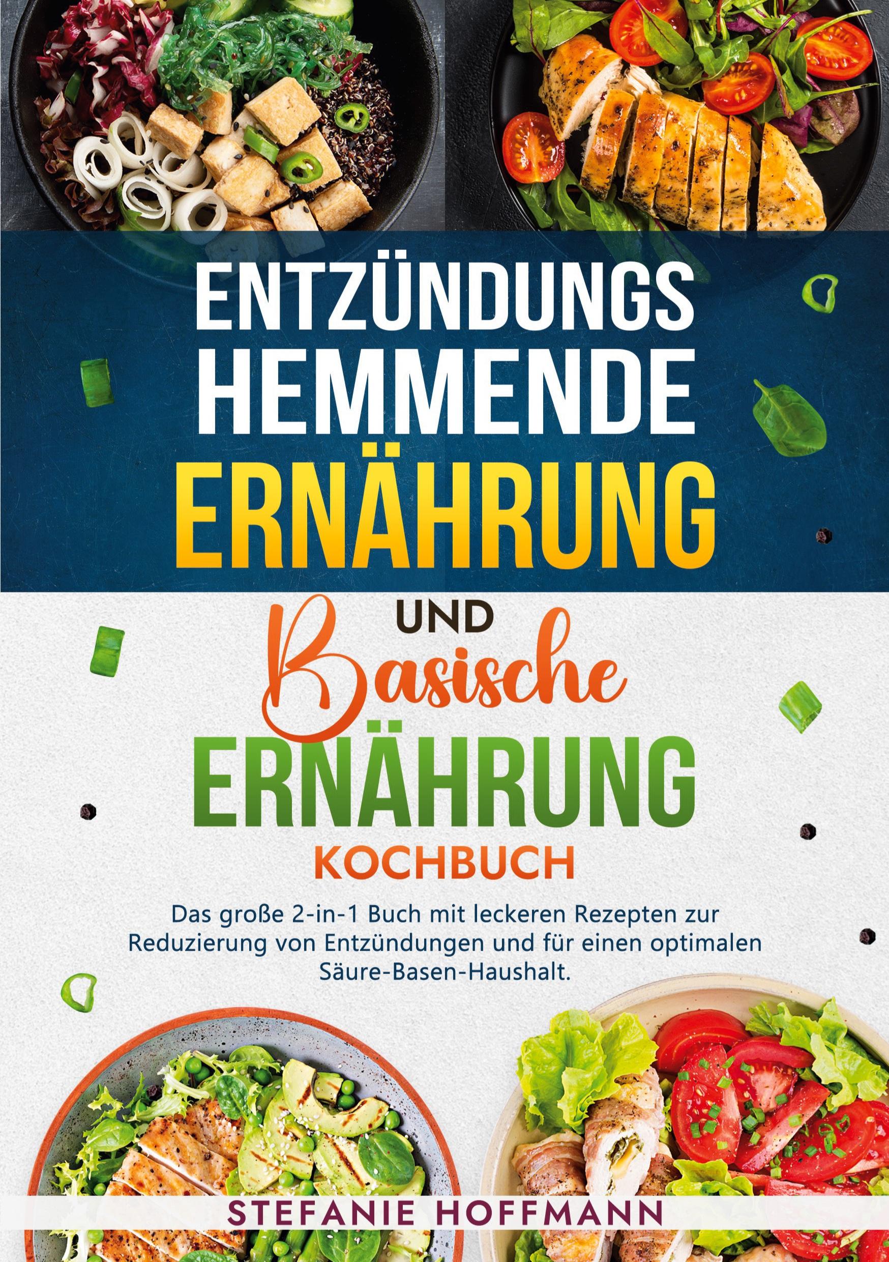 Cover: 9783759231833 | Entzündungshemmende Ernährung und Basische Ernährung Kochbuch | Buch