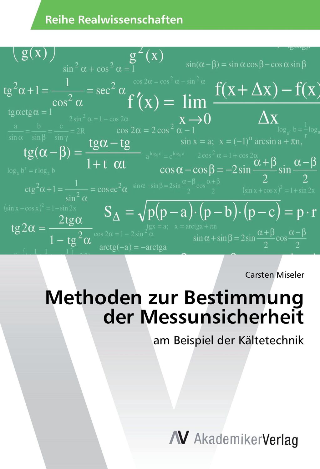 Cover: 9783639865905 | Methoden zur Bestimmung der Messunsicherheit | Carsten Miseler | Buch