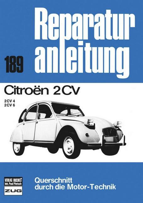 Cover: 9783716812488 | Citroen 2 CV 4 / 2 CV 6 | Taschenbuch | Reparaturanleitungen | 112 S.