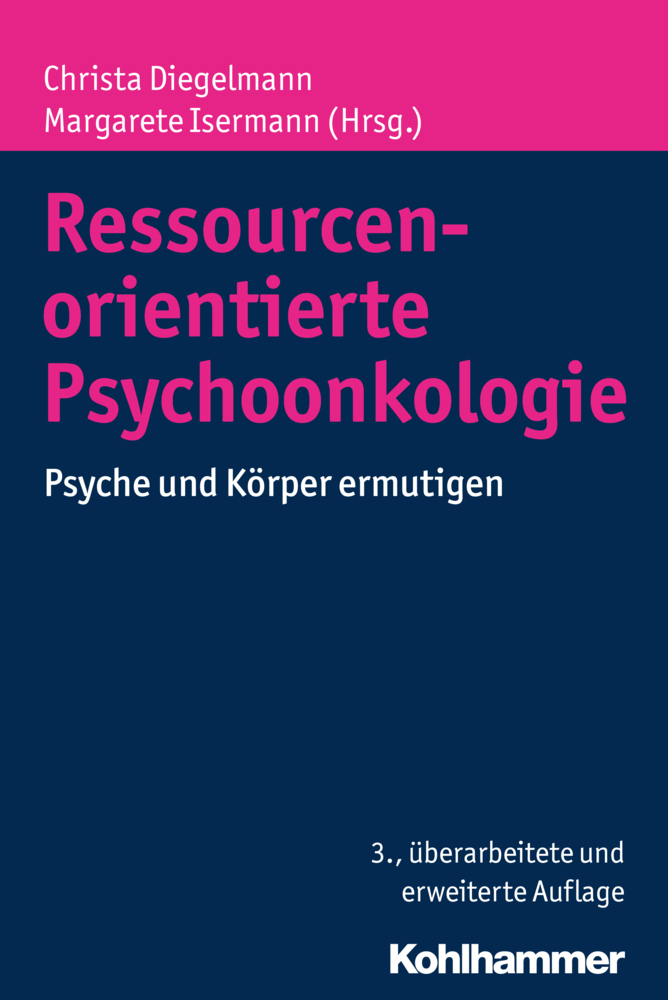 Cover: 9783170286641 | Ressourcenorientierte Psychoonkologie | Psyche und Körper ermutigen