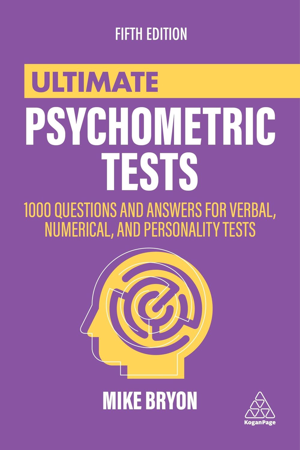 Cover: 9781398602380 | Ultimate Psychometric Tests: 1000 Questions and Answers for Verbal,...